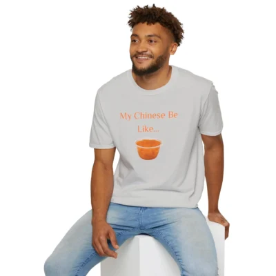 Male model with "my Chinese Be Like..." t-shirt, color Ice Grey. The shirt has an image of Mandarin Oranges on it beneath the writing.