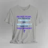 A athletic heather colored tee with the words "Do Not Fear, For You Were Fearfully and Wonderfully Made For This Moment" in varying fonts and colors (purple, deep blue, and light aqua blue). There is a graphic, artistic purple cross beneath the words.