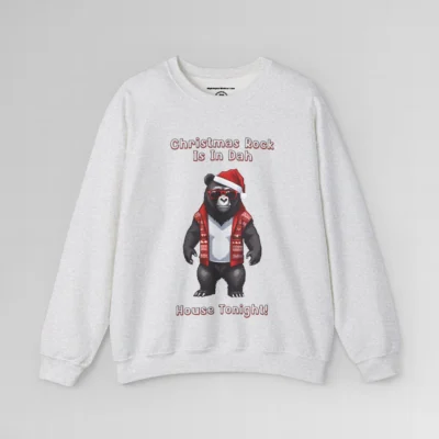 An ash sweatshirt with a slightly pixelated Big Baby Gorilla Bear Mascot image in a Christmas sweater, with a Santa hat on, with words in 3-D font that say "Christmas Rock Is In Dah House Tonight!