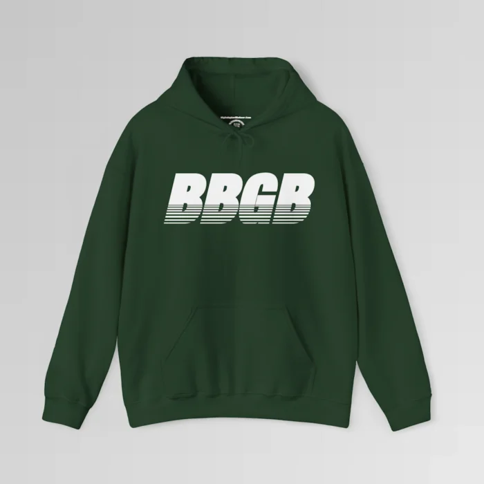 Forest Green colored hooded sweatshirt, with hand pockets, and the letters "BBGB" in white font centered across the chest of the hoodie, with 7 transparent lines going through the bottom half of the letters.